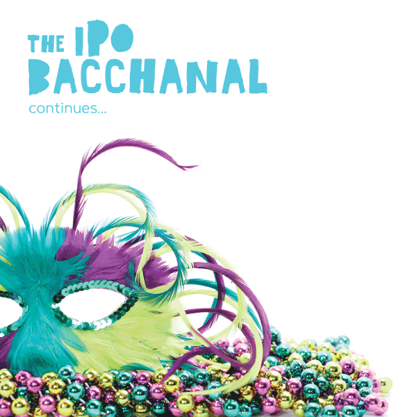 The IPO Bacchanal Continues